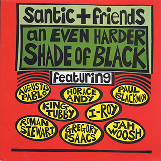 Augustus Pablo, Horace Andy, King Tubby, I Roy, Paul Blackman, Etc. - Santic & Friends (FIRST PRESS)