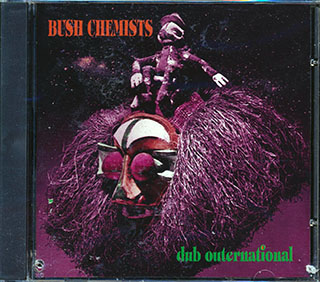 Bush Chemists - Dub Outernational