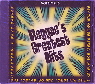 Lee Perry, Jr. Byles, Bob Marley, Etc. - Reggae's Greatest Hits 3
