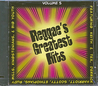 Scotty, The Ethiopians, The Crystalites, Keith & Tex, Etc. - Reggae's Greatest Hits 5