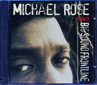 Michael Rose - Big Sound Frontline Dubwize