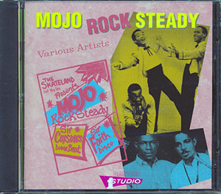 Sound Dimension, Roland Alphonso, King Stitt, Etc. - Mojo Rock Steady