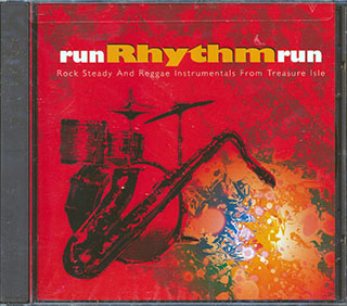 Tommy McCook, Duke Reid, Etc. - Run Rhythm Run: Rock Steady And Reggae Instrumentals From Treasure Isle