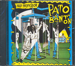 Pato Banton - Mad Professor Captures Pato Banton