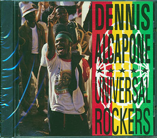 Dennis Alcapone - Universal Rockers