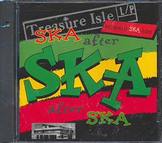 Skatalites, Don Drummond, Duke Reid, Baba Brooks, Etc. - Ska After Ska After Ska