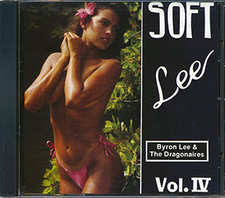 Byron Lee & The Dragonaires - Soft Lee Volume 4