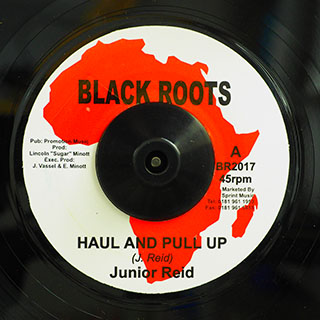 Jr. Reid - Haul & Pull Up  /  Live & Love In Unity