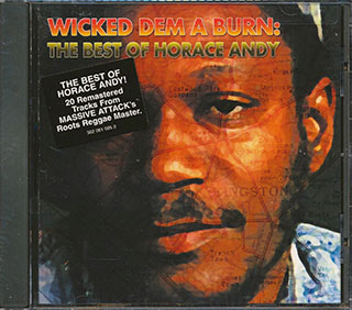 Horace Andy - Wicked Dem A Burn: The Best Of Horace Andy