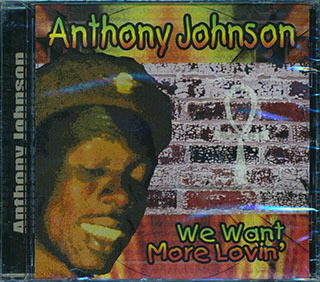 Anthony Johnson - We Want More Lovin'