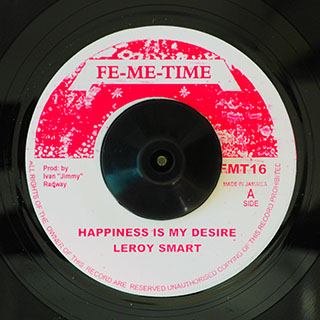 Leroy Smart - Happiness Is My Desire  /  Version