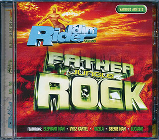 Sizzla, Luciano, Jr. Kelly, Etc. - Riddim Rider: Father Jungle Rock (Can't Satisfy Her Rhythm)