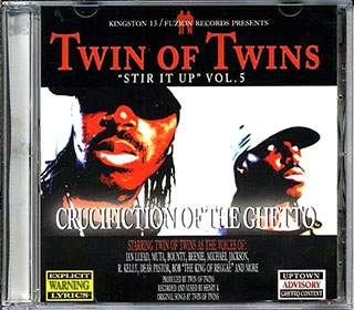 Twin Of Twins - Crucifiction Of The Ghetto: Stir It Up Volume 5