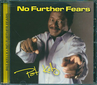 Pat Kelly - No Further Fears