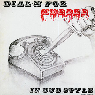 Sly & Robbie, Tommy McCook, Etc. - Dial M For Murder: In Dub Style (2011 FIRST PRESS)