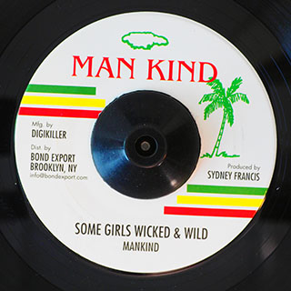 Mankind - Some Girls Wicked And Wild  /  Version