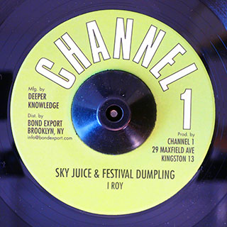 I Roy - Sky Juice & Festival Dumpling  /  Revolutionaries - Version