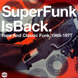 Smokey Wilson, Dyke & The Blazers, The Phillips Brothers, Etc. - Superfunk Is Back: Rare And Classic Funk 1968-1977