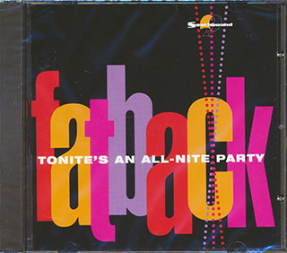 Fatback - Tonite's An All Nite Party