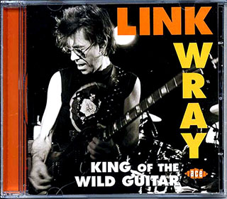 Link Wray - King Of The Wild Guitar