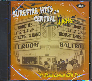 Various - Surefire Hits On Central Avenue: The South Central R & B Scene