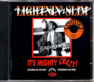 Lightin Slim - It's Mighty Crazy