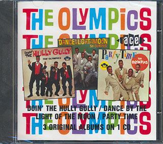 The Olympics - Doin The Hully Gully + Dance By The Light Of The Moon + Party Time