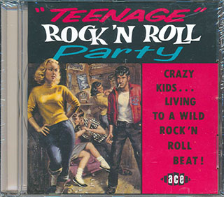 Various - Teenage Rock N Roll Party