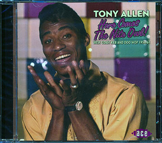 Tony Allen - Here Comes The Nite Owl: West Coast R & B And Doo Wop 1954-1961