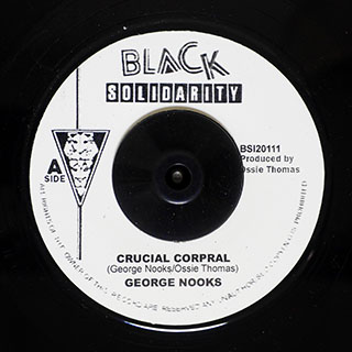 George Nooks - Crucial Corporal  /  Scientist & Roots Radics - Grave Yard Shift (Version)