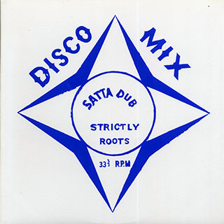 The Revolutionaries - Satta Dub Strictly Roots: Disco Mix (SILKSCREEN JACKET) (2012 FIRST PRESS)
