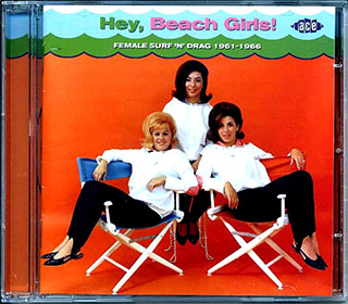Various - Hey, Beach Girls: Female Surf N Drag 1961-1966