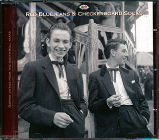Various - Red Bluejeans & Checkerboard Socks: Dapper Ditties From The Rock N Roll Years