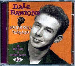 Dale Hawkins - Rock N Roll Tornado