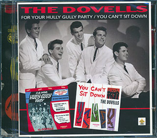 The Dovells - For Your Hully Gully + You Can't Sit Down