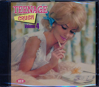 Various - Teenage Crush Volume 4