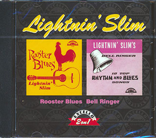 Lightnin' Slim - Rooster Blues + Lightnin Slim's Bell Ringer