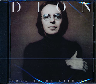 Dion - Born To Be With You + Streetheart