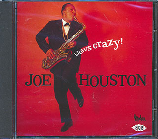 Joe Houston - Blows Crazy