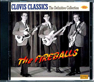 The Fireballs - Clovis Classics: The Definitive Collection