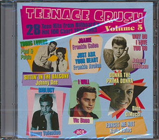 Various - Teenage Crush Volume 5: 28 Teen Hits From Billboard's Hot 100 Chart 1957-1963