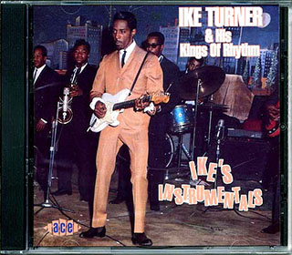 Ike Turner & His Kings Of Rhythm - Ike's Instrumentals