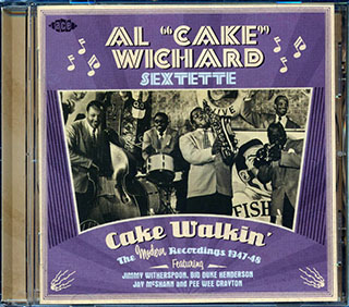 Al Cake Wichard Sextette - Cake Walkin: The Modern Recordings 1947-1948