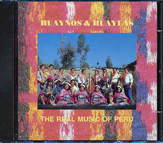 Various - Huaynos & Huaylas: The Real Music Of Peru
