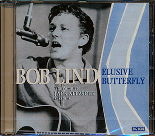 Bob Lind - Elusive Butterfly: The Complete Jack Nitzsche Sessions