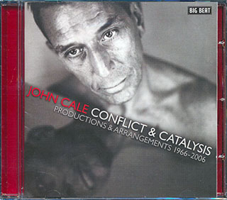 John Cale - Conflict & Catalysis: Productions & Arrangements 1966-2006