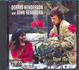 Dorris Henderson & John Renbourn - There You Go
