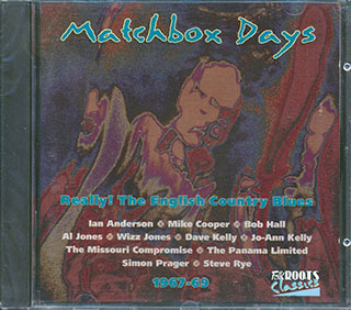 Various - Matchbox Days: Really: The English Country Blues 1967-1969