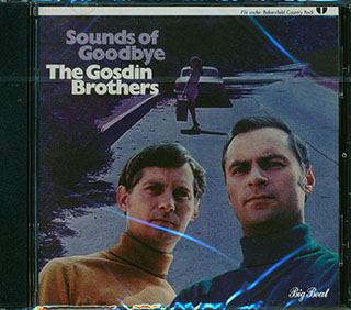 The Gosdin Brothers - Sounds Of Goodbye