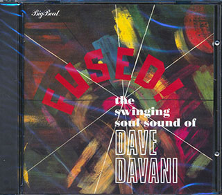 The Dave Davani Four - Fused: The Swinging Soul Sound Of The David Davani Four